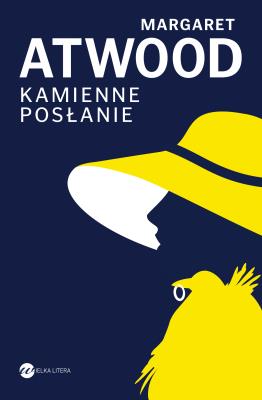 Kamienne posłanie. Autor: Atwood Margaret. SmakLiter.pl Okładka książki Kamienne posłanie