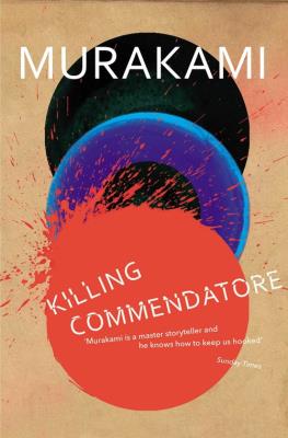 Killing Commendatore. Autor: Haruki Murakami. SmakLiter.pl Okładka książki Killing Commendatore
