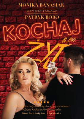 KOCHAJ ALBO ŻYJ KRÓLOWA BIERZE WSZYSTKO. Autor: Boro Patryk, Banasiak Monika. SmakLiter.pl Okładka książki KOCHAJ ALBO ŻYJ KRÓLOWA BIERZE WSZYSTKO