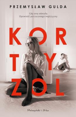 Kortyzol. Autor: Gulda Przemysław. SmakLiter.pl Okładka książki Kortyzol