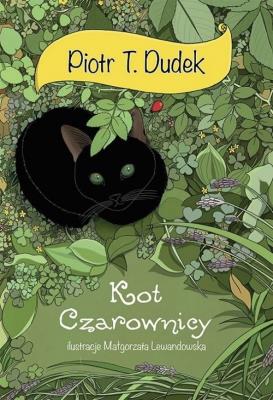 Kot czarownicy. Autor: Piotr T.Dudek. SmakLiter.pl Okładka książki Kot czarownicy