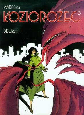 Koziorożec T.3 Deliah. Autor: Aleksandra Desmurs. SmakLiter.pl Okładka książki Koziorożec T.3 Deliah