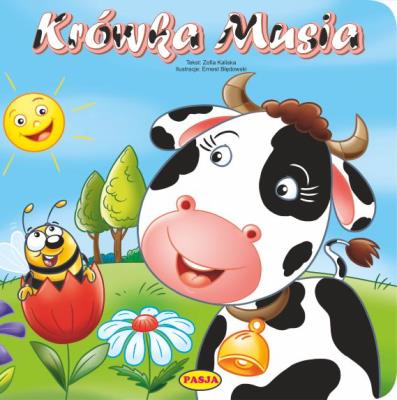 KRÓWKA MUSIA. Autor: Kaliska Zofia, Ernest Błędowski. SmakLiter.pl Okładka książki KRÓWKA MUSIA