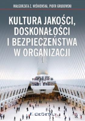 Okładka książki Kultura jakości, doskonałości i bezpieczeństwa w organizacji