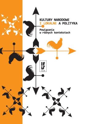 Kultury narodowe i lokalne a polityka. Wydawca: IFiS PAN. SmakLiter.pl Opakowanie Kultury narodowe i lokalne a polityka