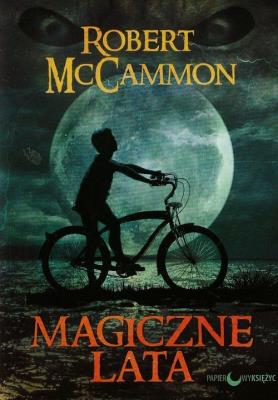 Magiczne lata - Robert Mccammon. Autor: McCammon Robert. SmakLiter.pl Okładka książki Magiczne lata - Robert Mccammon