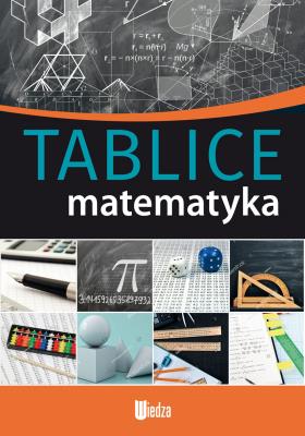 MATEMATYKA TABLICE. Autor: Opracowanie zbiorowe. SmakLiter.pl Okładka książki MATEMATYKA TABLICE