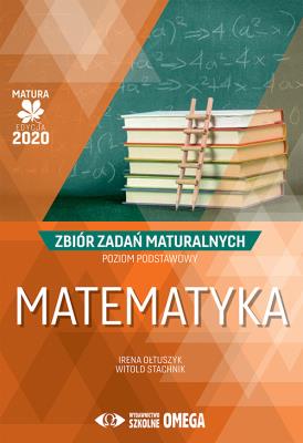 Matura 2020 Matematyka Zbiór zadań maturalnych ZP. Autor: Irena Ołtuszyk, Stachnik Witold. SmakLiter.pl Okładka książki Matura 2020 Matematyka Zbiór zadań maturalnych ZP