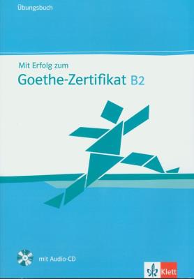 Okładka książki Mit Erfolg zum Goethe-Zertifikat B2 Ubungsbuch z płytą CD