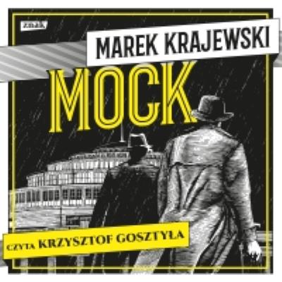 Mock - audiobook. Autor: Marek Krajewski. SmakLiter.pl Okładka książki Mock - audiobook