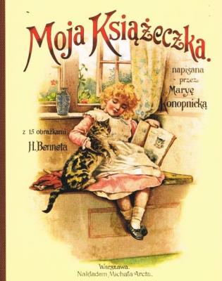 Moja Książeczka. Autor: Konopnicka Maria. SmakLiter.pl Okładka książki Moja Książeczka