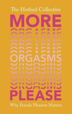 More Orgasms Please. Wydawca: Square Peg. SmakLiter.pl Opakowanie More Orgasms Please