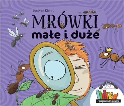 MRÓWKI MAŁE I DUŻE. Autor: Justyna Kierat. SmakLiter.pl Okładka książki MRÓWKI MAŁE I DUŻE
