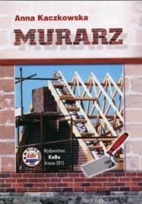 Murarz. Autor: Kaczkowska Anna. SmakLiter.pl Okładka książki Murarz