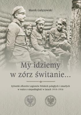 Okładka książki My idziemy w zórz świtanie…