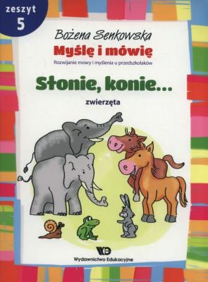 Okładka książki Myślę i mówię z.5 Słonie, konie. Zwierzęta WE