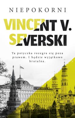 Niepokorni. Autor: Vincent V. Severski. SmakLiter.pl Okładka książki Niepokorni