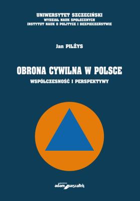 Okładka książki Obrona cywilna w Polsce Współczesność i perspektywy