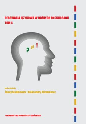 Opakowanie Perswazja językowa w różnych dyskursach. Tom 4