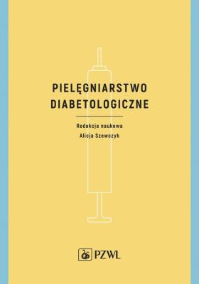 Pielęgniarstwo diabetologiczne. Autor: Alicja Szewczyk. SmakLiter.pl Okładka książki Pielęgniarstwo diabetologiczne