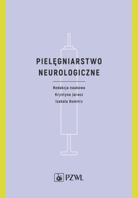 Okładka książki Pielęgniarstwo neurologiczne