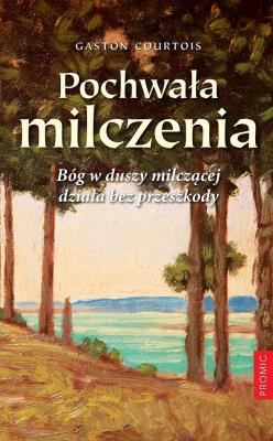 Okładka książki Pochwała milczenia