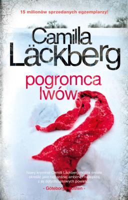 Pogromca lwów w.2018. Autor: Läckberg Camilla. SmakLiter.pl Okładka książki Pogromca lwów w.2018