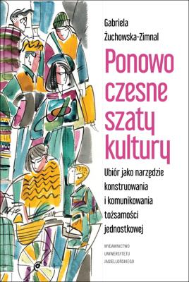 Okładka książki Ponowoczesne szaty kultury