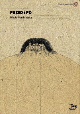 Przed i po Witold Gombrowicz T 1/2 / Pasaże. Autor: Olejniczak Józef. SmakLiter.pl Okładka książki Przed i po Witold Gombrowicz T 1/2 / Pasaże