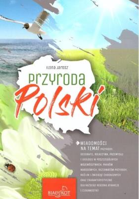Przyroda Polski. Autor: Jarosz Ilona. SmakLiter.pl Okładka książki Przyroda Polski