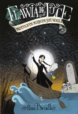 Okładka książki PRZYTULNYM MIEJSCEM JEST MOGIŁA FLAWIA DE LUCE TOM 9