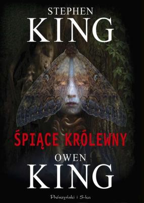 ŚPIĄCE KRÓLEWNY WYD. KIESZONKIWE. Autor: King Stephen, Liz Hocking - Mary Bowen. SmakLiter.pl Okładka książki ŚPIĄCE KRÓLEWNY WYD. KIESZONKIWE