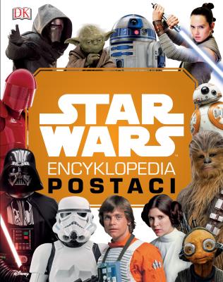 Okładka książki STAR WARS ENCYKLOPEDIA POSTACI WYD. 2