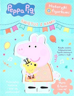Świnka Peppa. Historyjki z figurkami. Świętuj z.... Autor: Opracowanie zbiorowe. SmakLiter.pl Okładka książki Świnka Peppa. Historyjki z figurkami. Świętuj z...