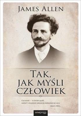 TAK JAK MYŚLI CZŁOWIEK. Autor: James Allen McCarty. SmakLiter.pl Okładka książki TAK JAK MYŚLI CZŁOWIEK