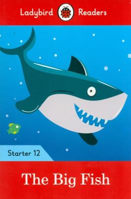Opakowanie The Big Fish - Ladybird Readers Starter Level 12