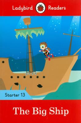 Opakowanie The Big Ship - Ladybird Readers Starter Level 13