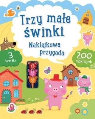 Okładka książki Trzy małe świnki. Naklejkowa przygoda