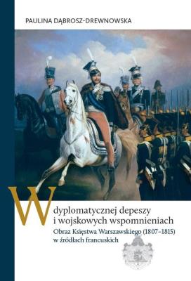Okładka książki W dyplomatycznej depeszy i wojskowych wspomnieniach
