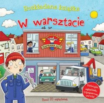 Okładka książki W warsztacie. Rozkładana książka