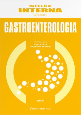 Okładka książki Wielka Interna - Gastroentorologia Część 1