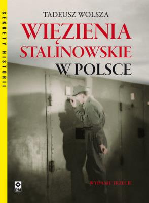 Okładka książki Więzienia stalinowskie w Polsce