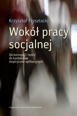 Okładka książki Wokół pracy socjalnej