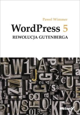 Okładka książki WordPress 5 Rewolucja Gutenberga