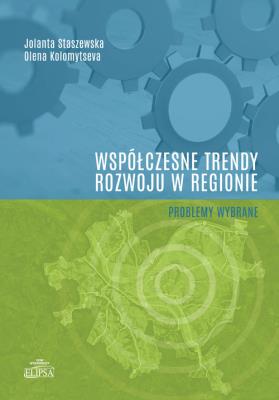 Okładka książki Współczesne trendy rozwoju w regionie - problemy wybrane
