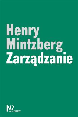 Zarządzanie. Autor: Mintzberg Henry. SmakLiter.pl Okładka książki Zarządzanie