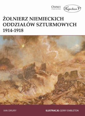 Okładka książki Żołnierz niemieckich oddziałów szturmowych 1914/18