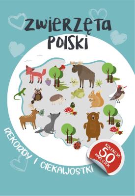 Zwierzęta Polski. Autor: Opracowanie zbiorowe. SmakLiter.pl Okładka książki Zwierzęta Polski