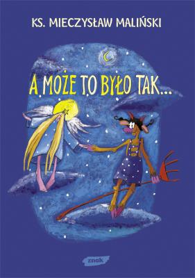 Okładka książki A może to było tak?