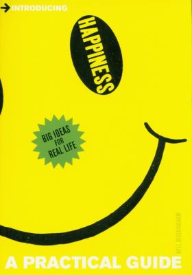 A Practical Guide to Happiness. Autor: Buckingham Will. SmakLiter.pl Okładka książki A Practical Guide to Happiness